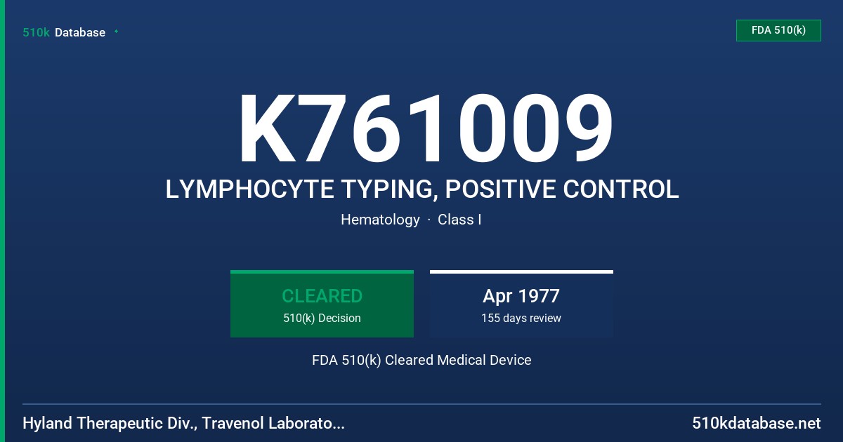K761009 LYMPHOCYTE TYPING, POSITIVE CONTROL FDA 510(k) Cleared Medical Device
