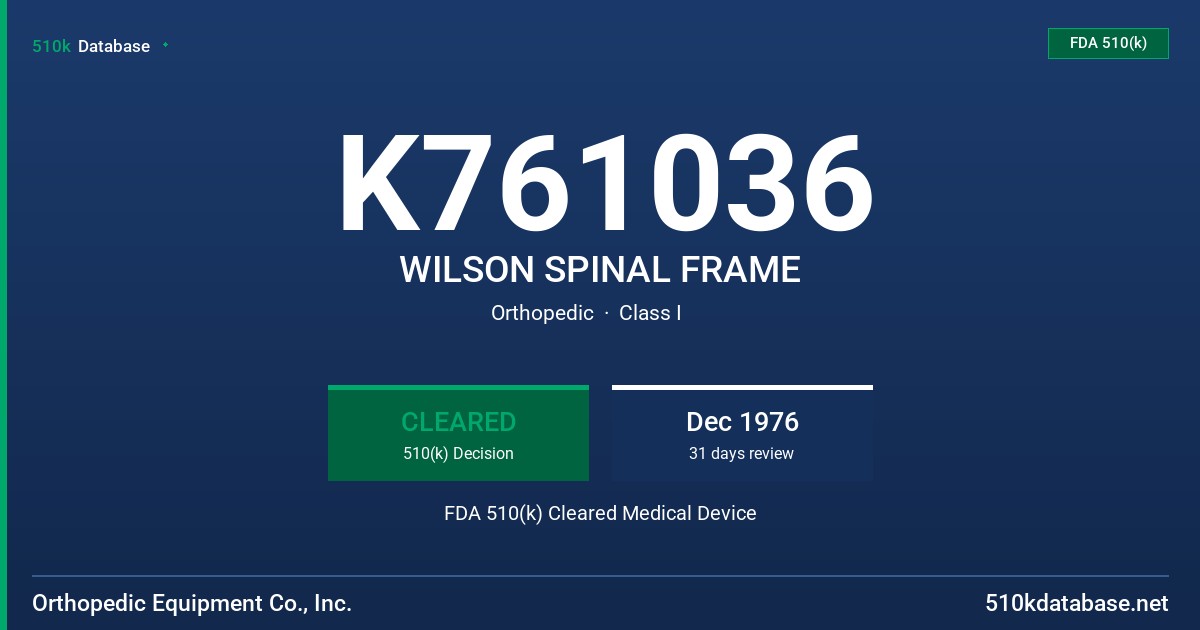 K761036 WILSON SPINAL FRAME FDA 510(k) Cleared Medical Device