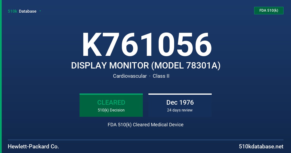 K761056 DISPLAY MONITOR (MODEL 78301A) FDA 510(k) Cleared Medical Device