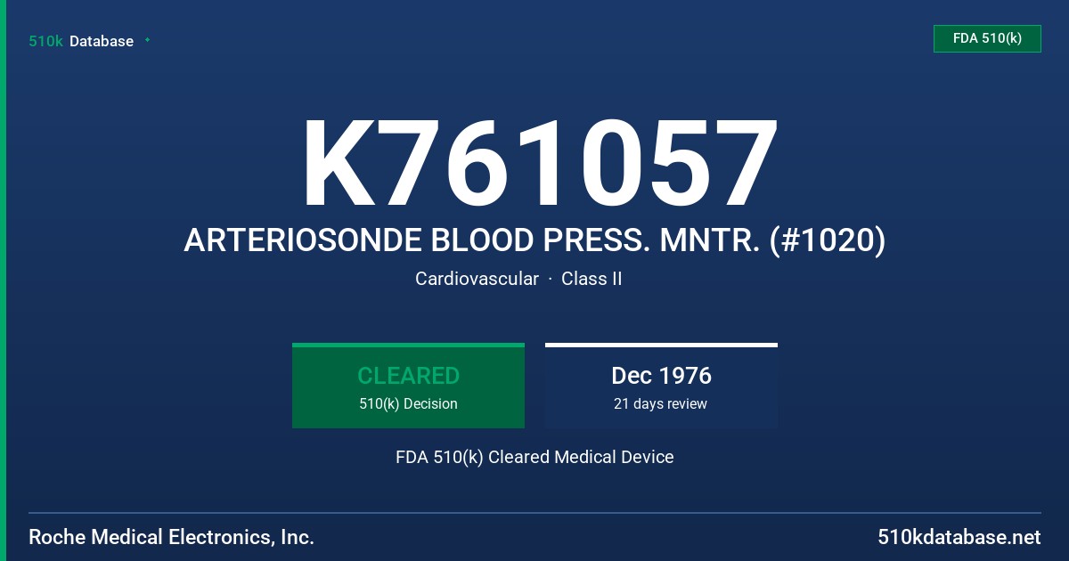 K761057 ARTERIOSONDE BLOOD PRESS. MNTR. (#1020) FDA 510(k) Cleared Medical Device