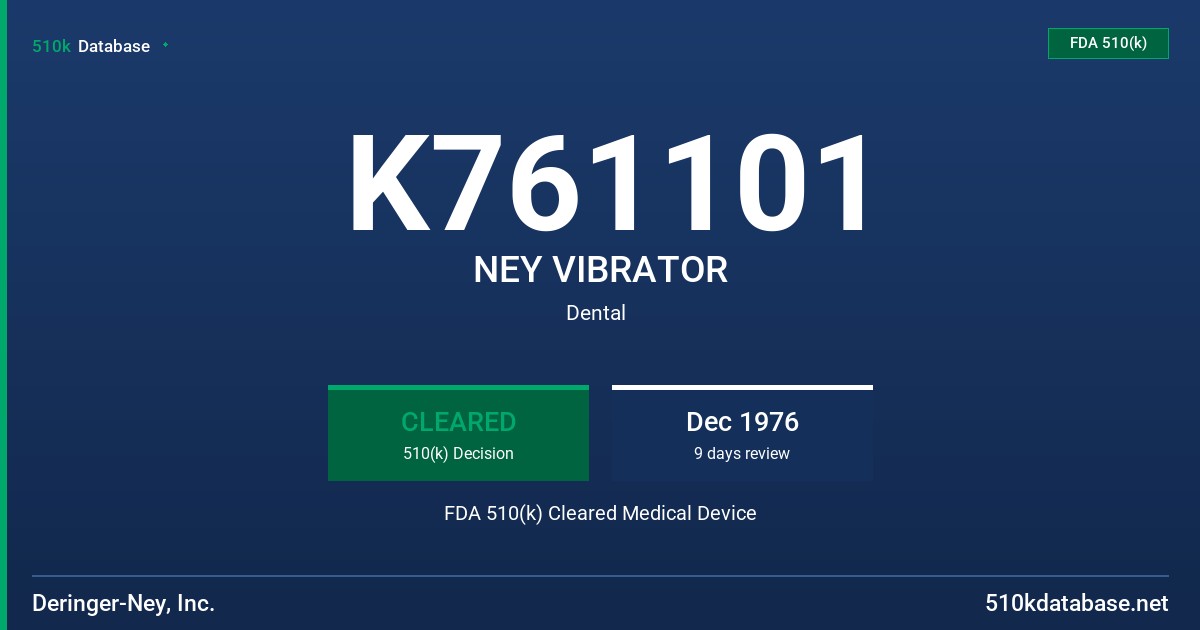 K761101 NEY VIBRATOR FDA 510(k) Cleared Medical Device