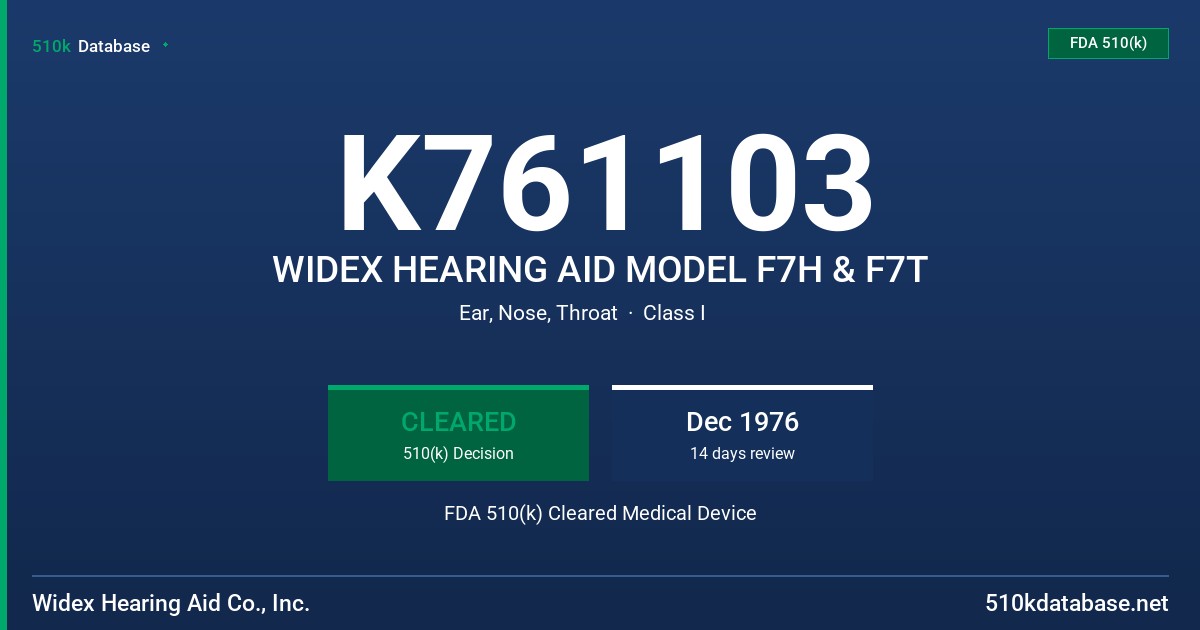 K761103 WIDEX HEARING AID MODEL F7H & F7T FDA 510(k) Cleared Medical Device