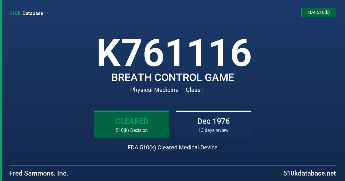 K761116 BREATH CONTROL GAME FDA 510(k) Cleared Medical Device