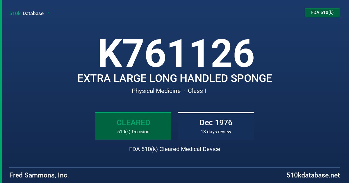 K761126 EXTRA LARGE LONG HANDLED SPONGE FDA 510(k) Cleared Medical Device