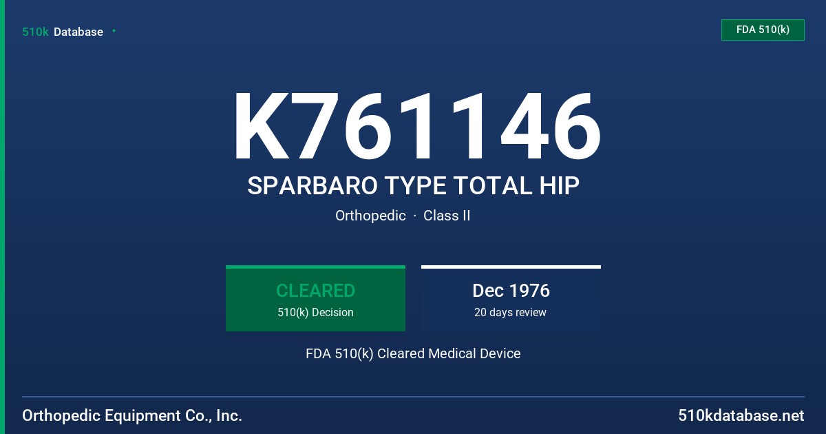 K761146 SPARBARO TYPE TOTAL HIP FDA 510(k) Cleared Medical Device