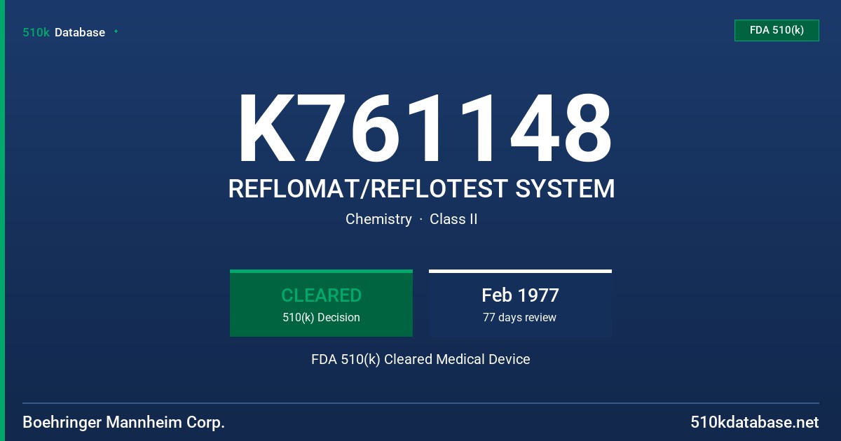 K761148 REFLOMAT/REFLOTEST SYSTEM FDA 510(k) Cleared Medical Device