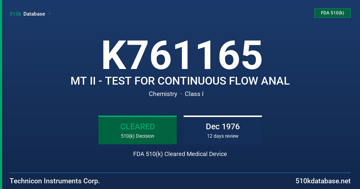 K761165 MT II - TEST FOR CONTINUOUS FLOW ANAL FDA 510(k) Cleared Medical Device