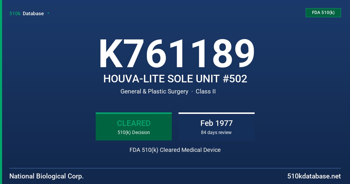 K761189 HOUVA-LITE SOLE UNIT #502 FDA 510(k) Cleared Medical Device