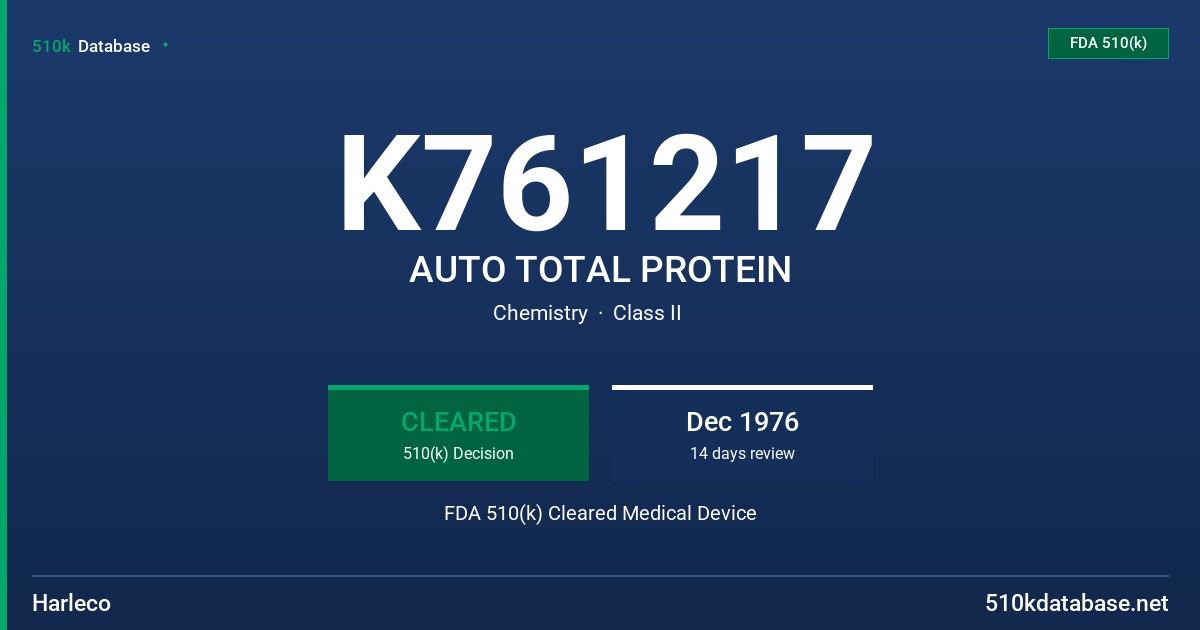 K761217 AUTO TOTAL PROTEIN FDA 510(k) Cleared Medical Device