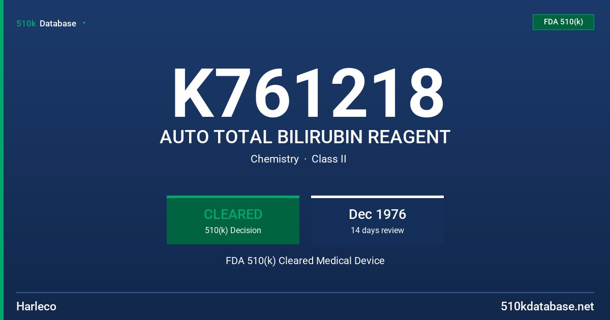 K761218 AUTO TOTAL BILIRUBIN REAGENT FDA 510(k) Cleared Medical Device