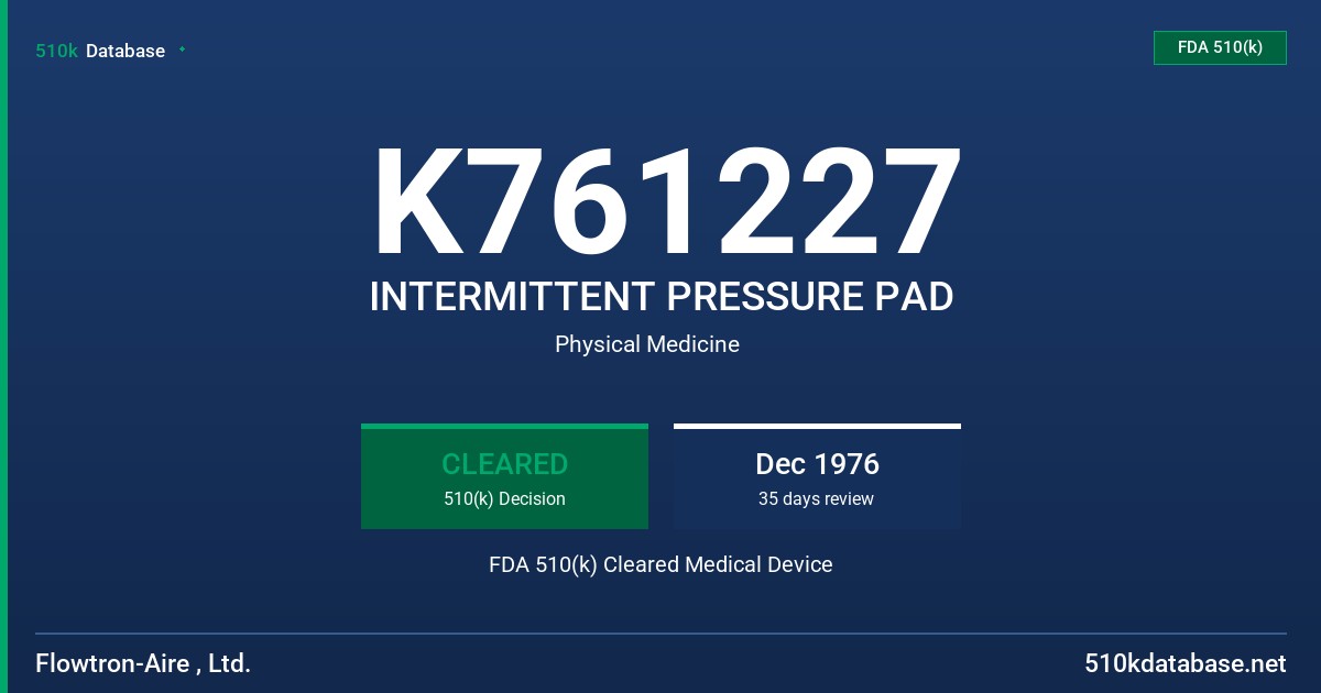 K761227 INTERMITTENT PRESSURE PAD FDA 510(k) Cleared Medical Device