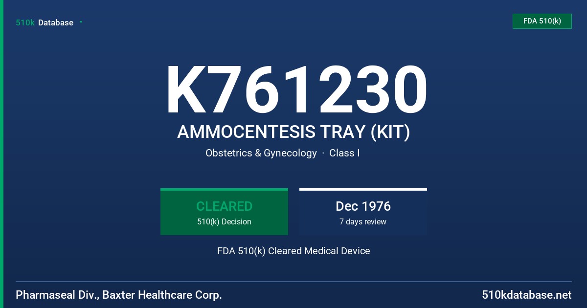 K761230 AMMOCENTESIS TRAY (KIT) FDA 510(k) Cleared Medical Device