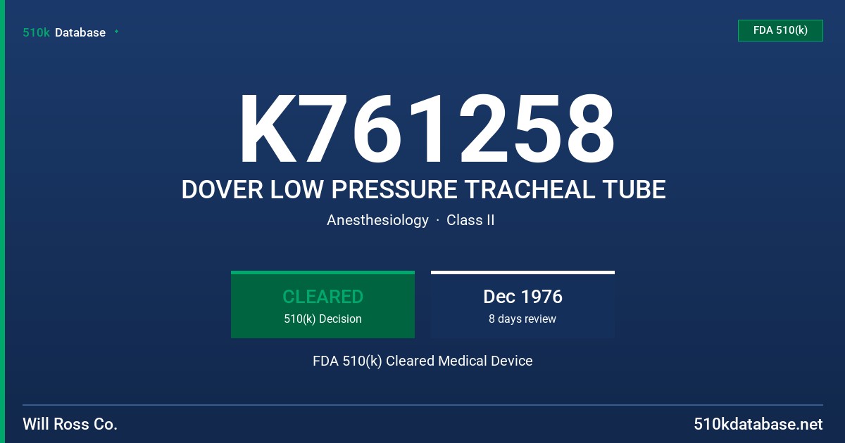 K761258 DOVER LOW PRESSURE TRACHEAL TUBE FDA 510(k) Cleared Medical Device