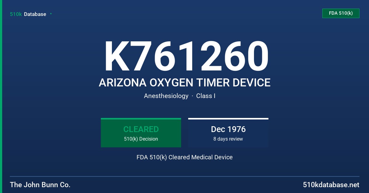 K761260 ARIZONA OXYGEN TIMER DEVICE FDA 510(k) Cleared Medical Device