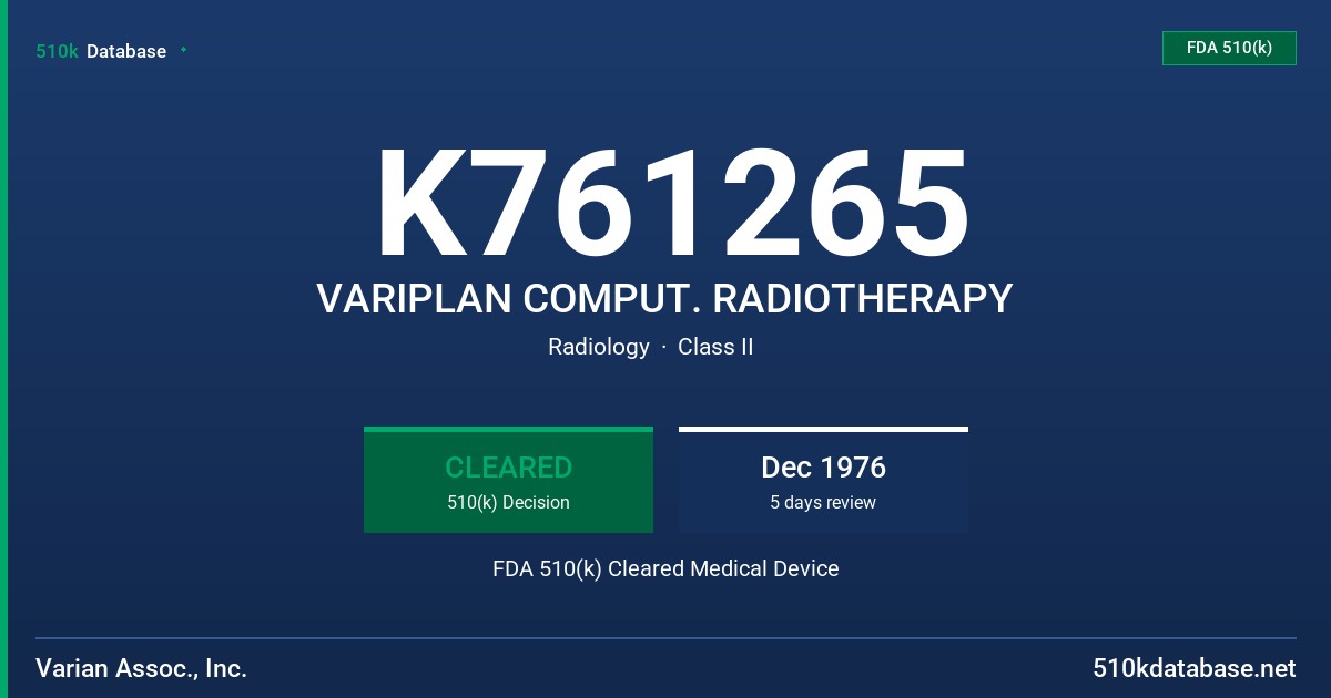 K761265 VARIPLAN COMPUT. RADIOTHERAPY FDA 510(k) Cleared Medical Device
