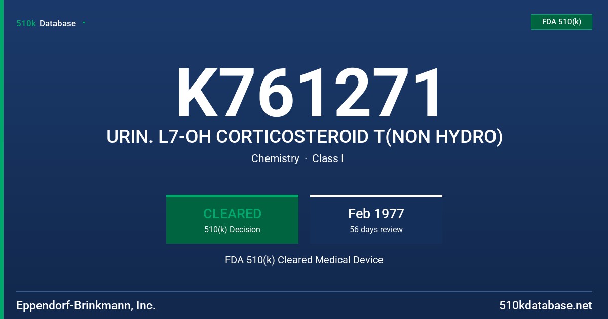 K761271 URIN. L7-OH CORTICOSTEROID T(NON HYDRO) FDA 510(k) Cleared Medical Device
