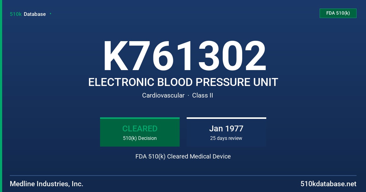 K761302 ELECTRONIC BLOOD PRESSURE UNIT FDA 510(k) Cleared Medical Device
