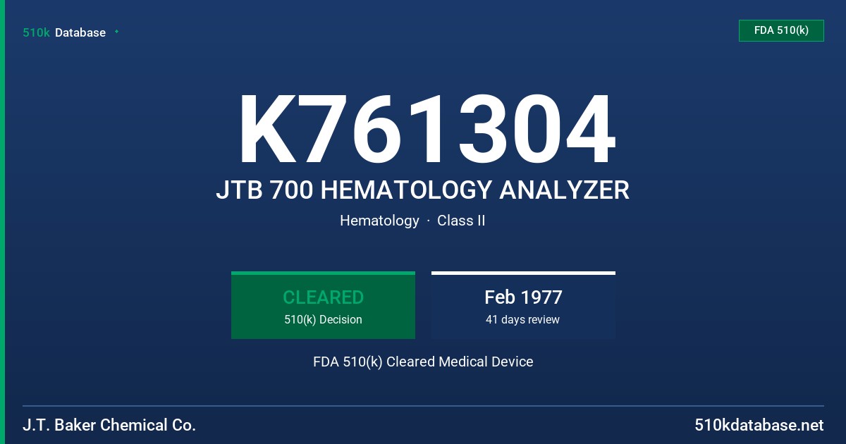 K761304 JTB 700 HEMATOLOGY ANALYZER FDA 510(k) Cleared Medical Device