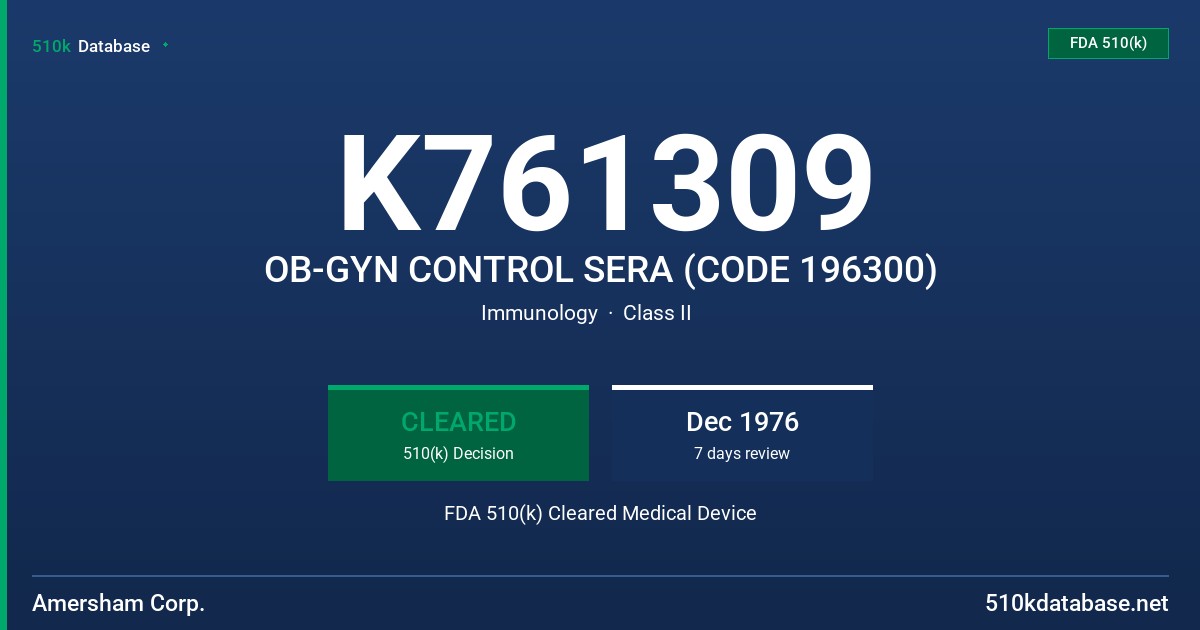 K761309 OB-GYN CONTROL SERA (CODE 196300) FDA 510(k) Cleared Medical Device