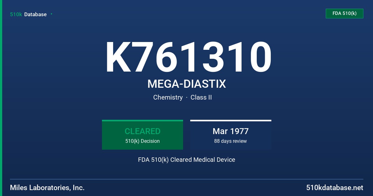 K761310 MEGA-DIASTIX FDA 510(k) Cleared Medical Device