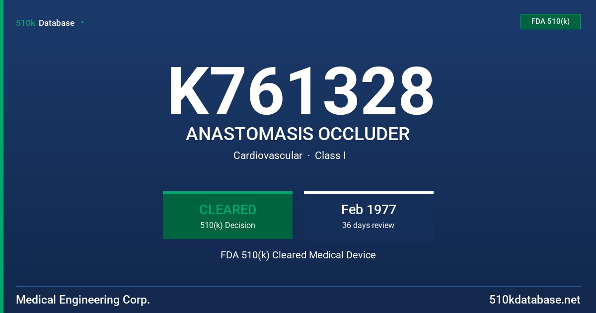 K761328 ANASTOMASIS OCCLUDER FDA 510(k) Cleared Medical Device