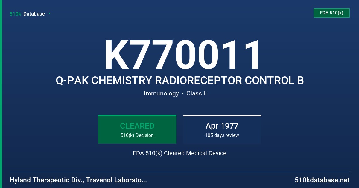 K770011 Q-PAK CHEMISTRY RADIORECEPTOR CONTROL B FDA 510(k) Cleared Medical Device