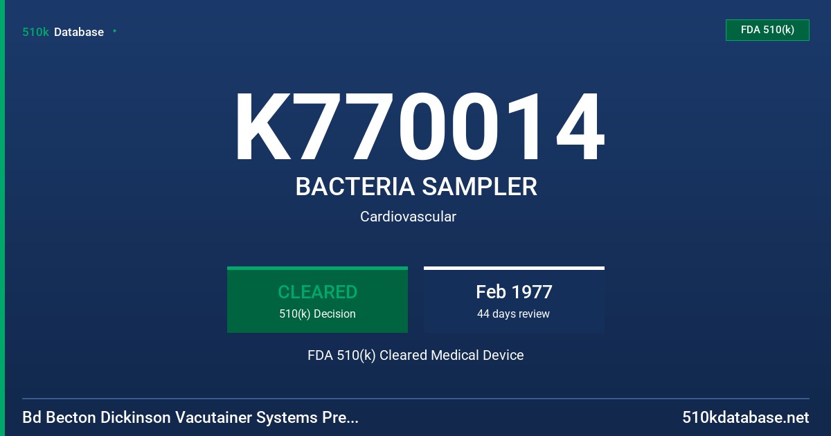 K770014 BACTERIA SAMPLER FDA 510(k) Cleared Medical Device
