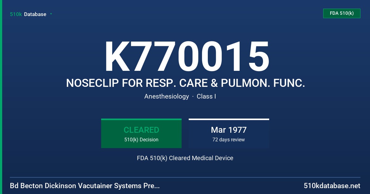 K770015 NOSECLIP FOR RESP. CARE & PULMON. FUNC. FDA 510(k) Cleared Medical Device