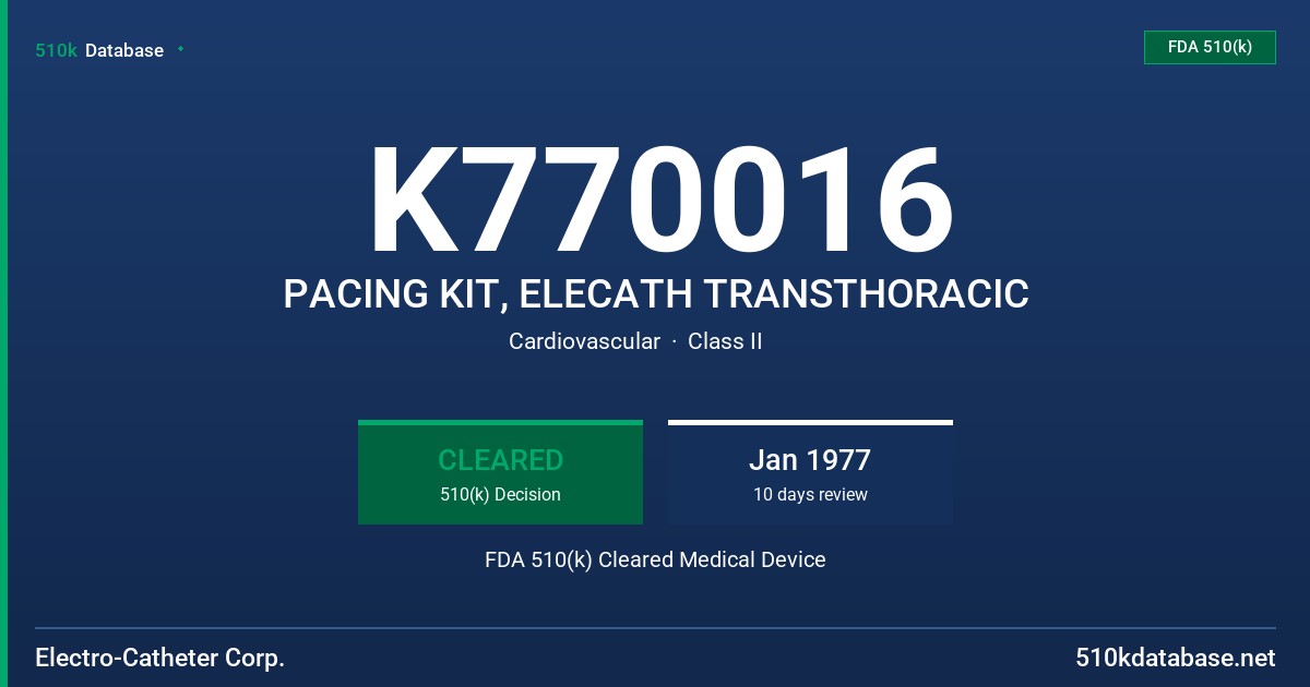 K770016 PACING KIT, ELECATH TRANSTHORACIC FDA 510(k) Cleared Medical Device