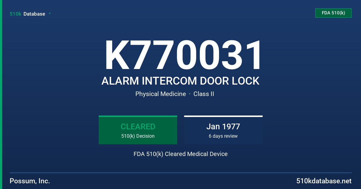 K770031 ALARM INTERCOM DOOR LOCK FDA 510(k) Cleared Medical Device