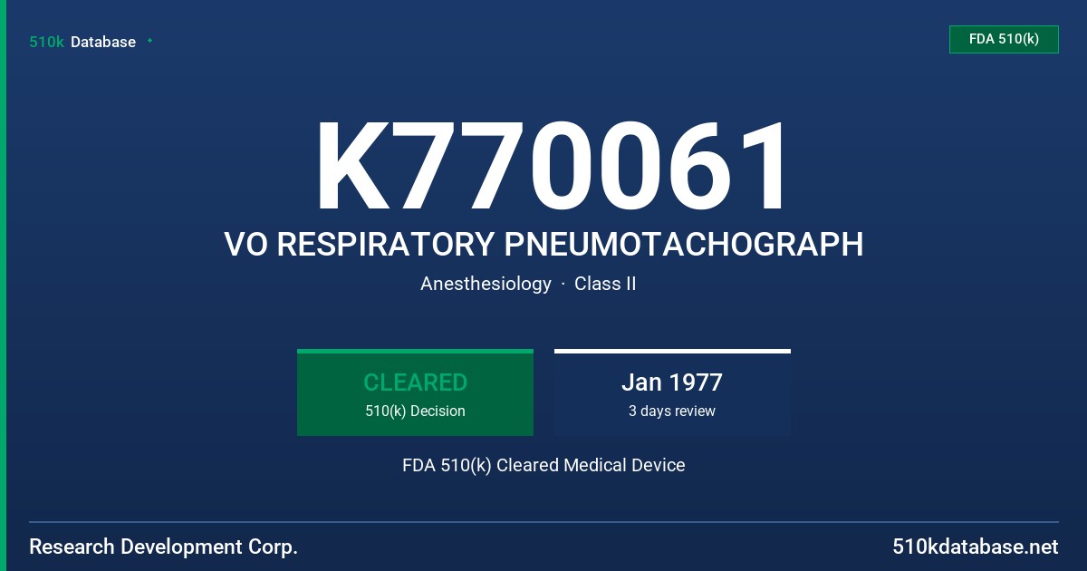 K770061 VO RESPIRATORY PNEUMOTACHOGRAPH FDA 510(k) Cleared Medical Device