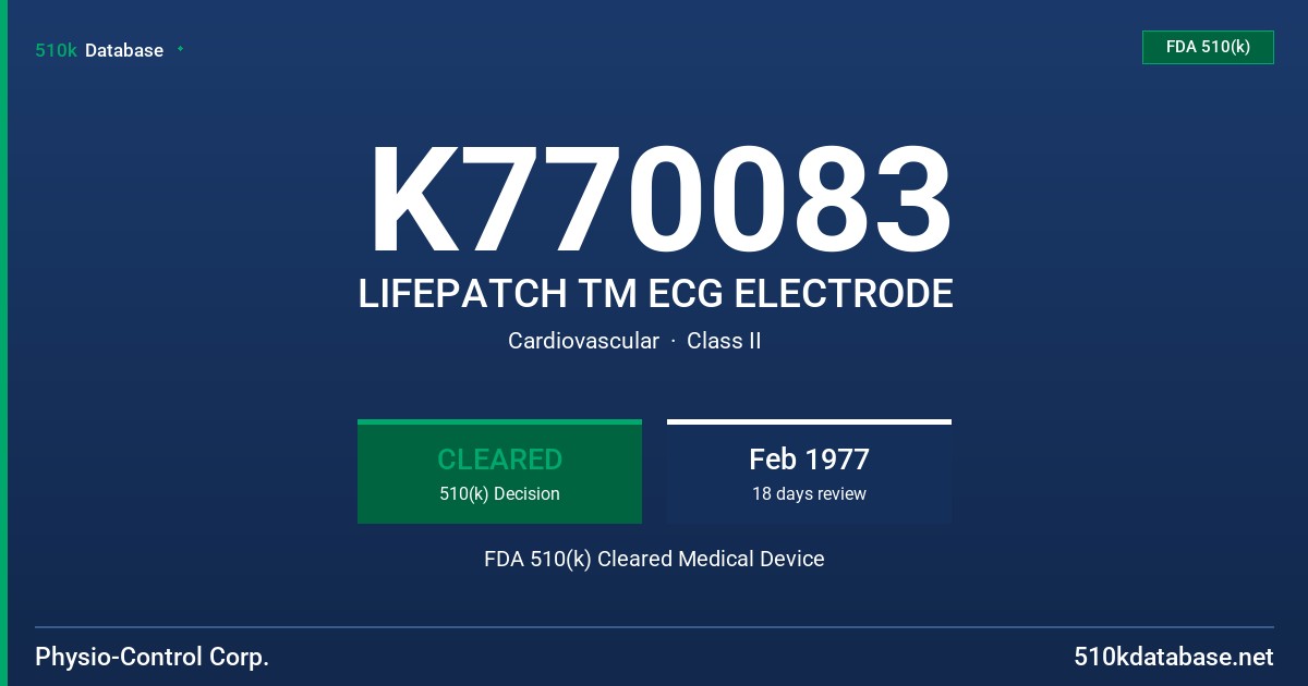 K770083 LIFEPATCH TM ECG ELECTRODE FDA 510(k) Cleared Medical Device