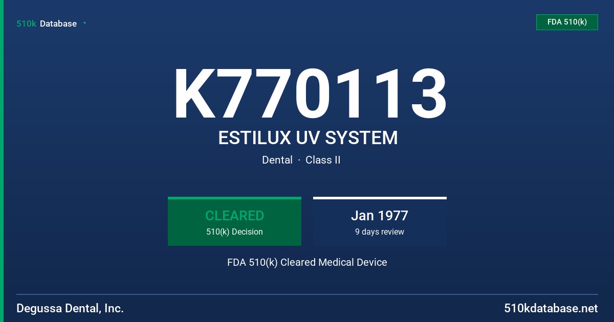 K770113 ESTILUX UV SYSTEM FDA 510(k) Cleared Medical Device