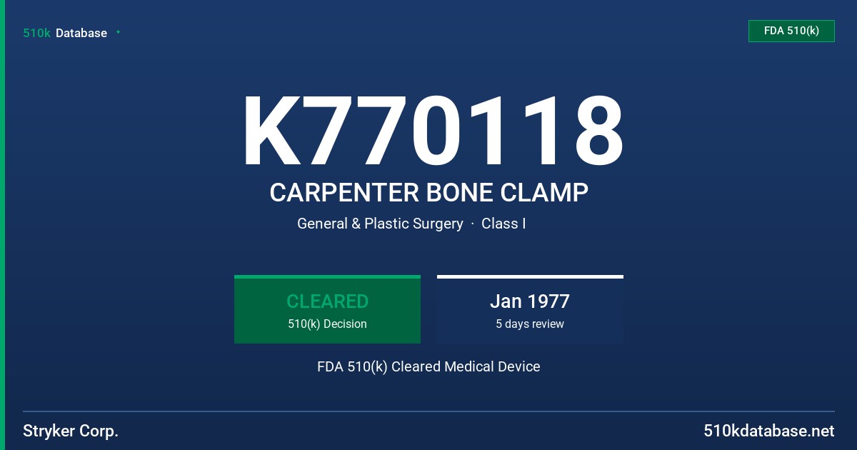 K770118 CARPENTER BONE CLAMP FDA 510(k) Cleared Medical Device