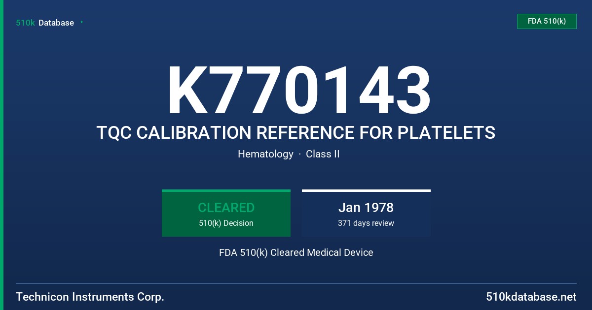 K770143 TQC CALIBRATION REFERENCE FOR PLATELETS FDA 510(k) Cleared Medical Device