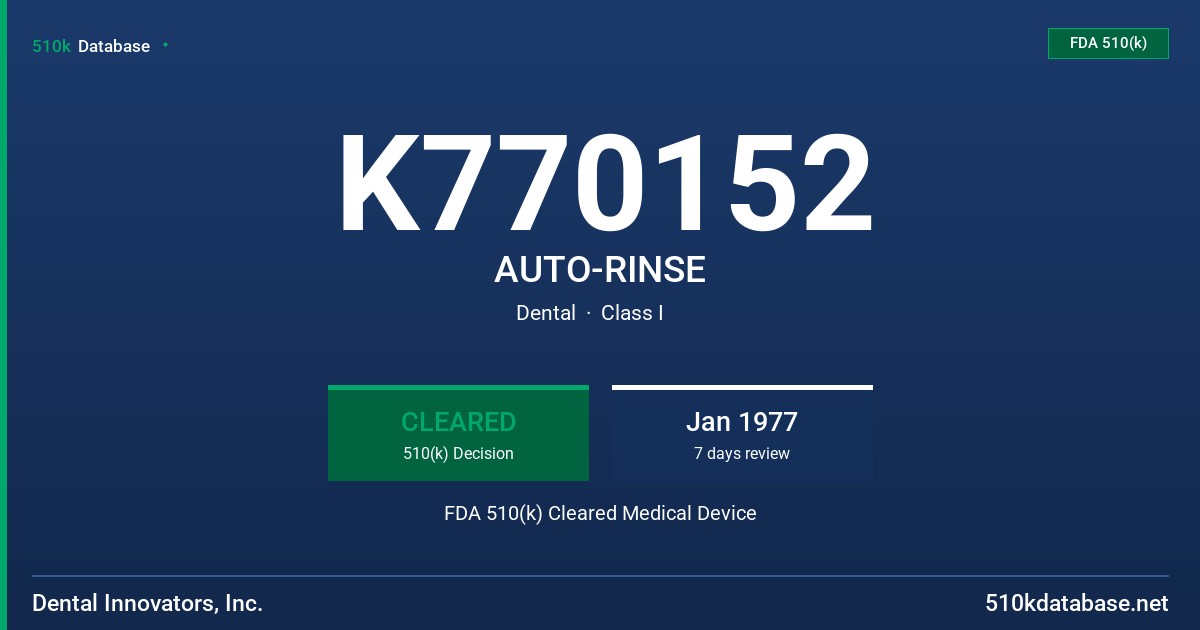 K770152 AUTO-RINSE FDA 510(k) Cleared Medical Device