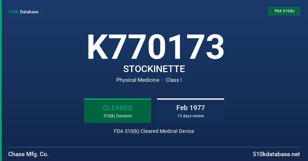 K770173 STOCKINETTE FDA 510(k) Cleared Medical Device