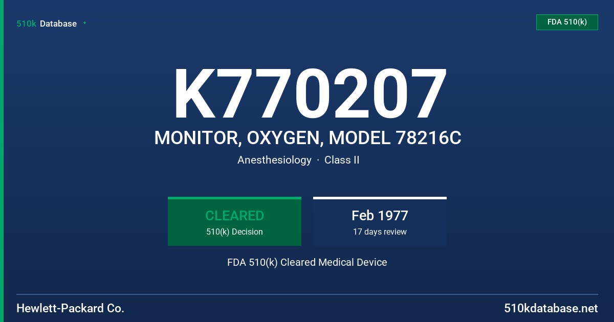 K770207 MONITOR, OXYGEN, MODEL 78216C FDA 510(k) Cleared Medical Device