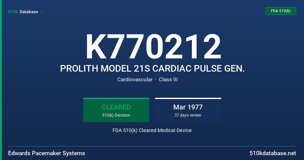 K770212 PROLITH MODEL 21S CARDIAC PULSE GEN. FDA 510(k) Cleared Medical Device
