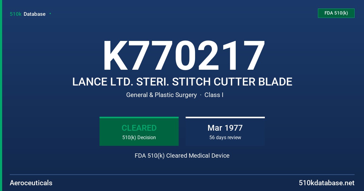 K770217 LANCE LTD. STERI. STITCH CUTTER BLADE FDA 510(k) Cleared Medical Device