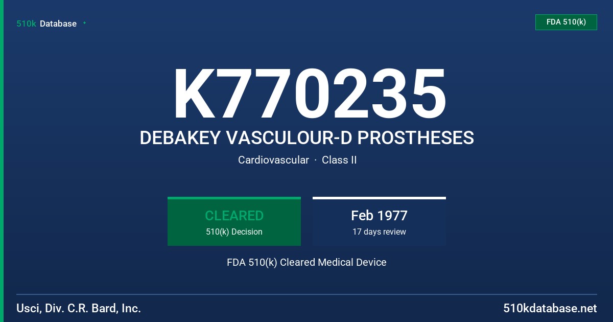 K770235 DEBAKEY VASCULOUR-D PROSTHESES FDA 510(k) Cleared Medical Device