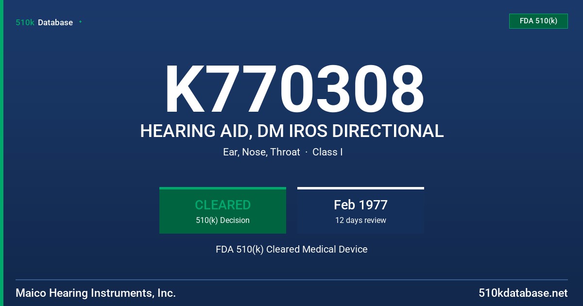 K770308 HEARING AID, DM IROS DIRECTIONAL FDA 510(k) Cleared Medical Device