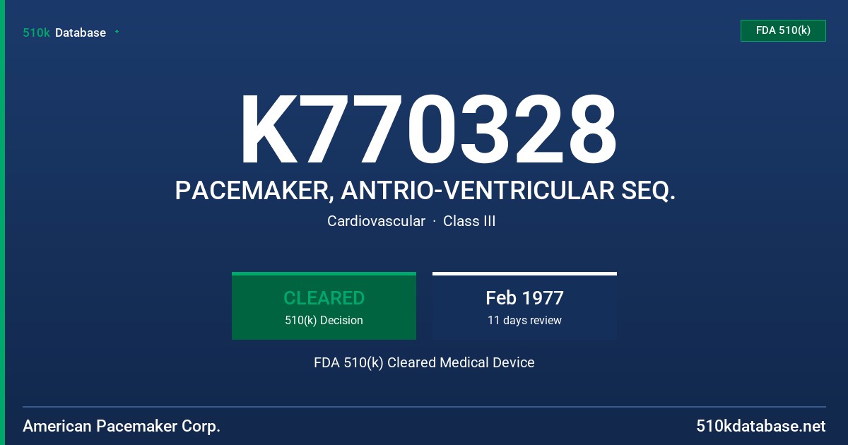 K770328 PACEMAKER, ANTRIO-VENTRICULAR SEQ. FDA 510(k) Cleared Medical Device