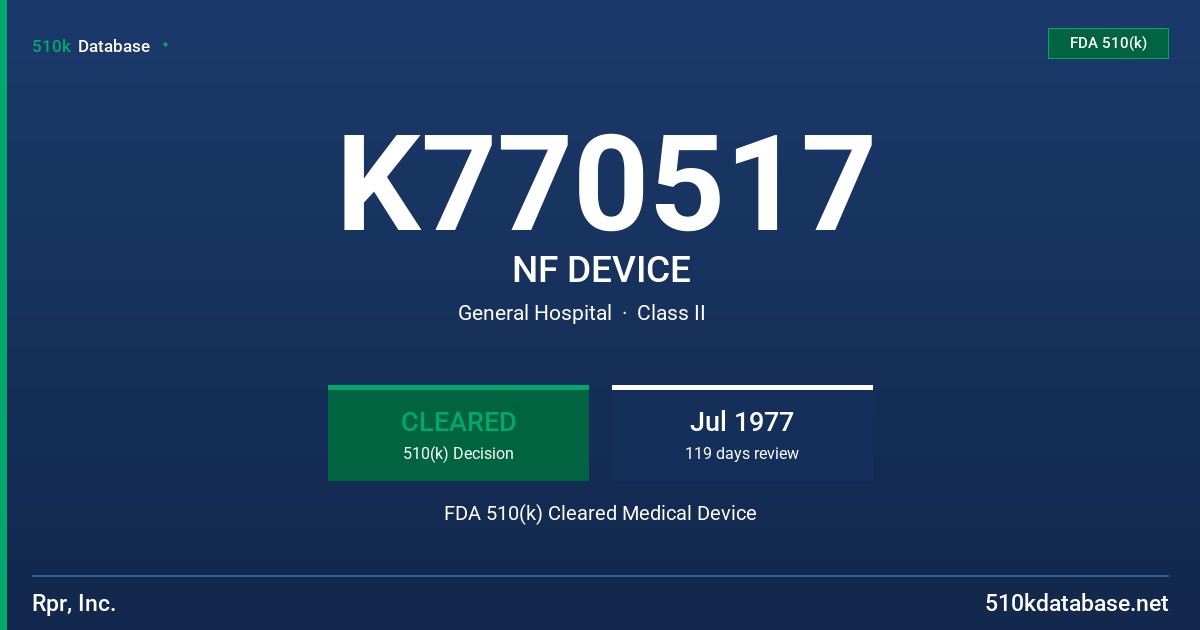 K770517 NF DEVICE FDA 510(k) Cleared Medical Device