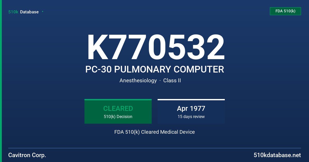 K770532 PC-30 PULMONARY COMPUTER FDA 510(k) Cleared Medical Device