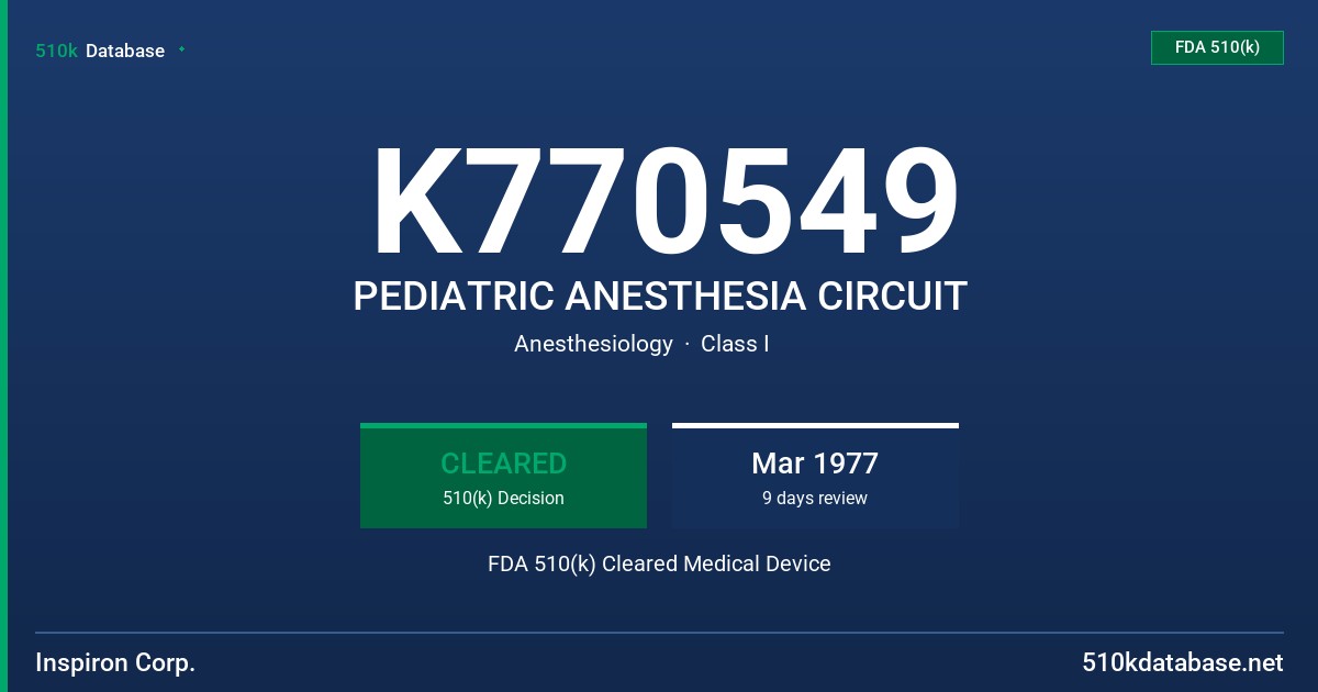 K770549 PEDIATRIC ANESTHESIA CIRCUIT FDA 510(k) Cleared Medical Device