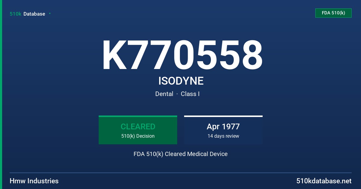 K770558 ISODYNE FDA 510(k) Cleared Medical Device