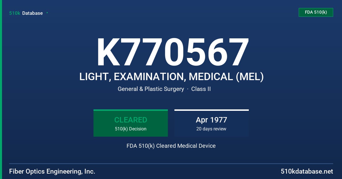 K770567 LIGHT, EXAMINATION, MEDICAL (MEL) FDA 510(k) Cleared Medical Device