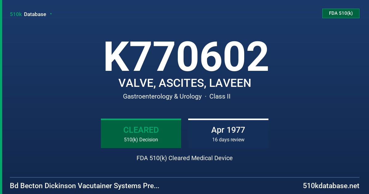K770602 VALVE, ASCITES, LAVEEN FDA 510(k) Cleared Medical Device