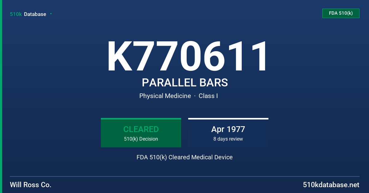 K770611 PARALLEL BARS FDA 510(k) Cleared Medical Device